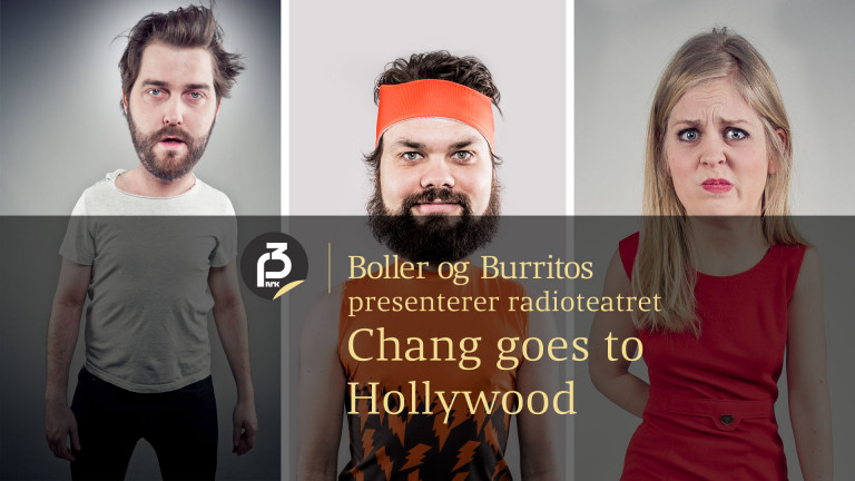 Radioteater: Chang goes to Hollywood